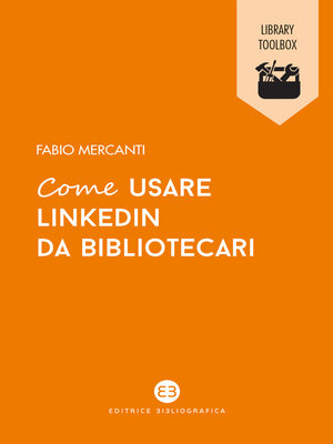 cover image of Come usare LinkedIn da bibliotecari